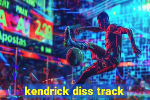 kendrick diss track